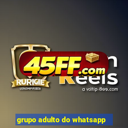 grupo adulto do whatsapp
